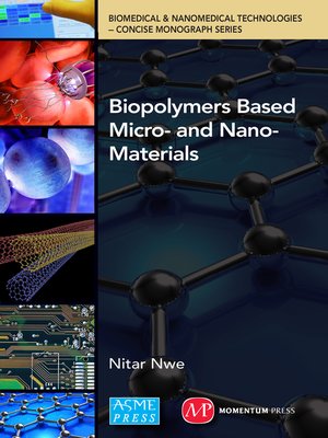 cover image of Biopolymer Based Micro- and Nano-Materials